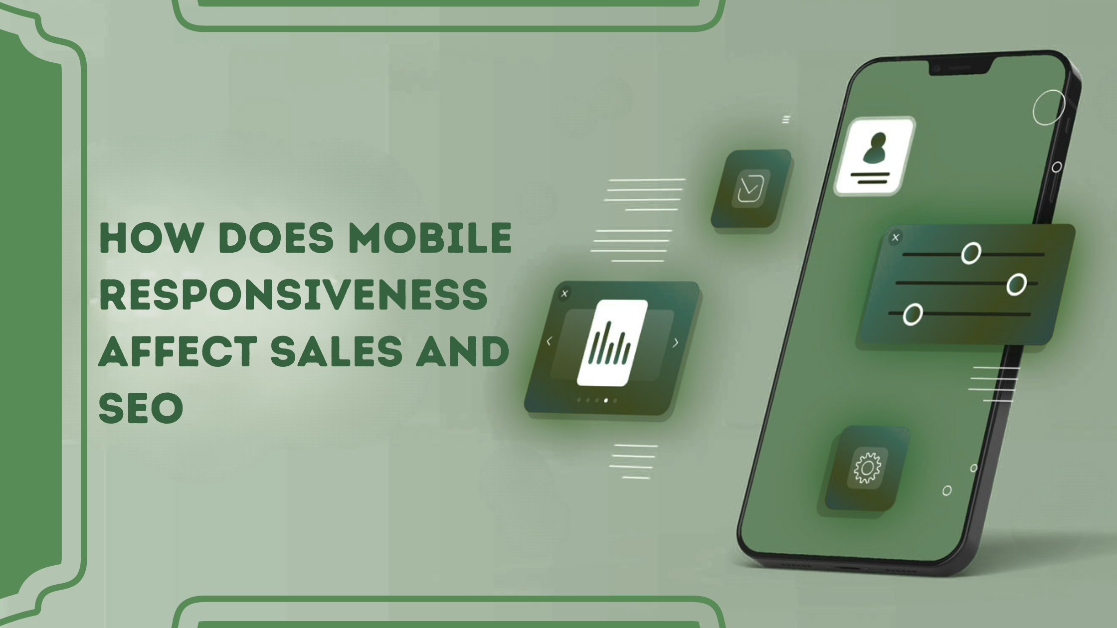 How Does Mobile Responsiveness Affect Sales and SEO?